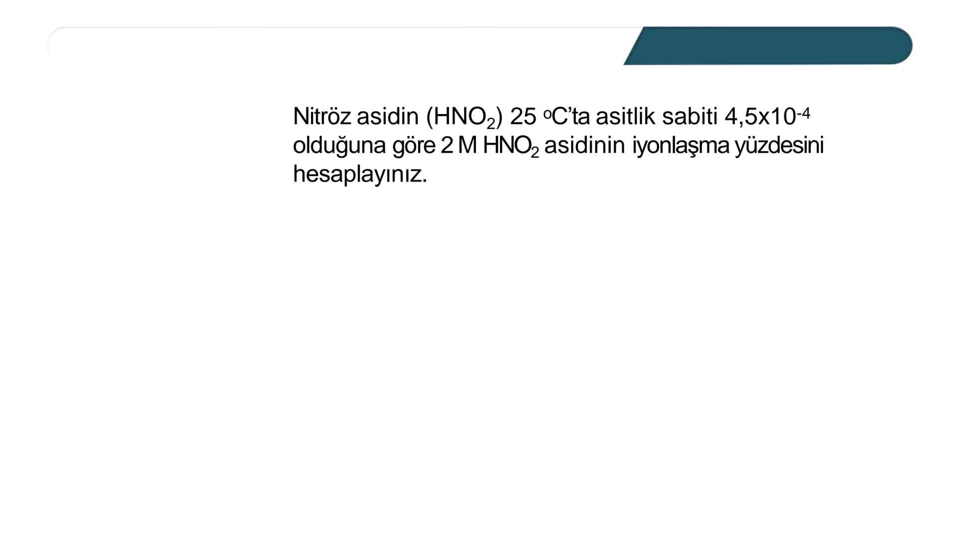 # ASİT VE BAZLARIN
KUVVETİ
Asit ve bazların kuvveti suda iyonlaşma derecesine bağlıdır. Suda çözündüğünde
%100 iyonlaştığı varsayılan asit-