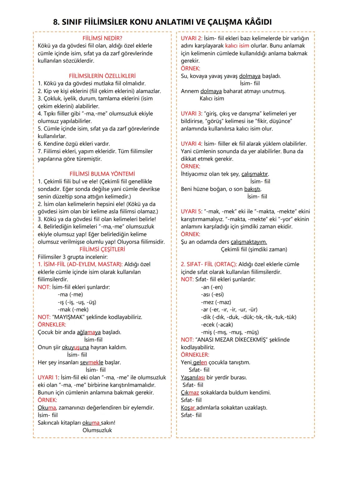 # 8. SINIF FİİLİMSİLER KONU ANLATIMI VE ÇALIŞMA KAĞIDI
## FİİLİMSİ NEDİR?
Kökü ya da gövdesi fiil olan, aldığı özel eklerle
cümle içinde is