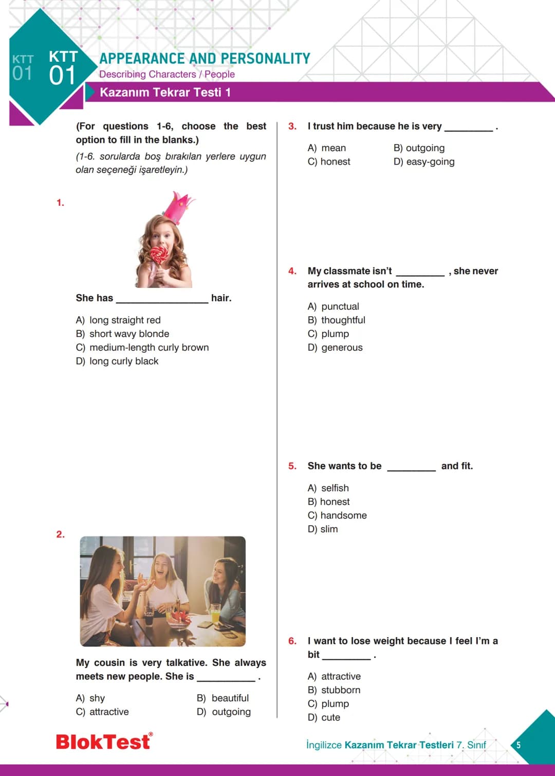 İNGİLİZCE
TEKRAR
TESTLERİ
✓ Kazanım Tekrar Testleri
✓ Ünite Tekrar Testleri
✓ Dönem Tekrar Testleri
✓ Genel Tekrar Testleri
68 Test
735 So