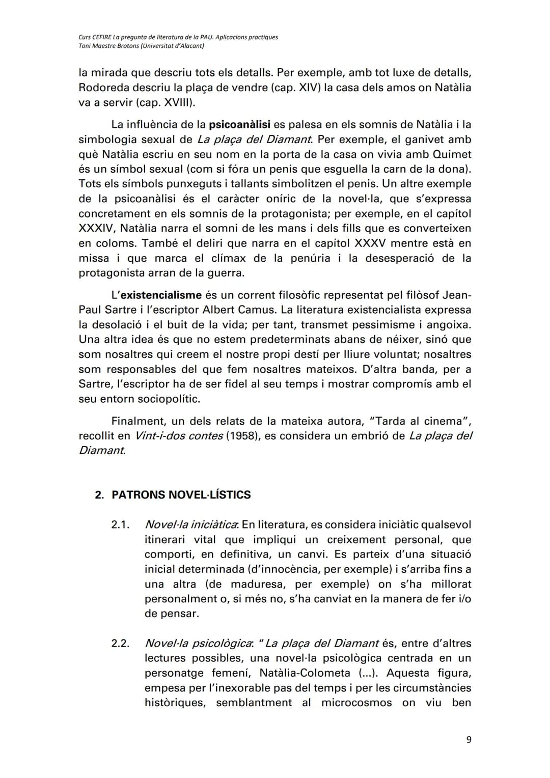 Curs CEFIRE La pregunta de literatura de la PAU. Aplicacions practiques
Toni Maestre Brotons (Universitat d'Alacant)
# Mercè Rodoreda, La p