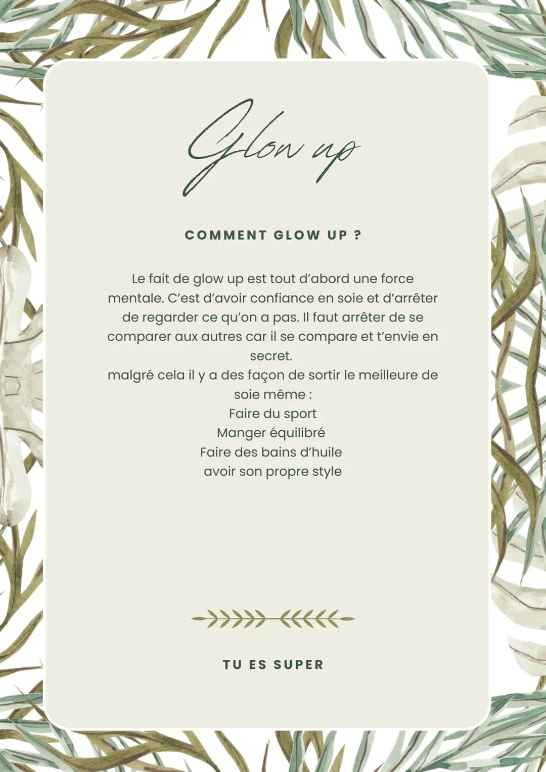 Glow ap
COMMENT GLOW UP ?
Le fait de glow up est tout d'abord une force
mentale. C'est d'avoir confiance en soie et d'arrêter
de regarder