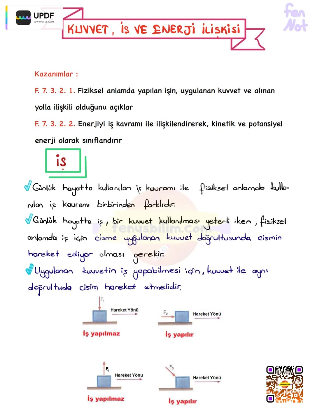 wwUPDF
WWW.UPDF.COM
# KUVVET, İS VE ENERJİ İLİSKİsi
fen
Not
Kazanımlar :
F. 7. 3. 2. 1. Fiziksel anlamda yapılan işin, uygulanan kuvvet