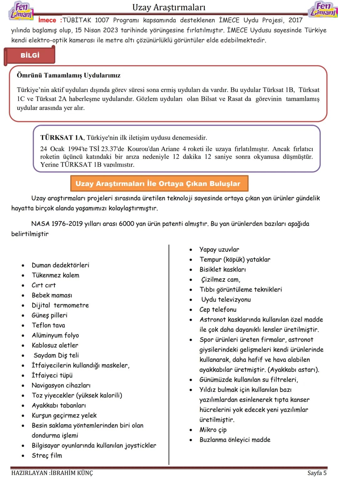 Fen
Limanj
# Uzay Araştırmaları
# UZAY
# ARAŞTIRMALARI
Konu/Kavramlar: Uydu, uzay kirliliği, gökyüzü gözlem araçları
F.7.1.1.1. Uzay tek