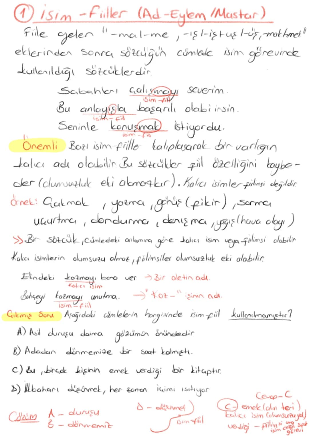 Hatırla!
Isim
Doğadaki canlı
cansız tüm varlık ve
kavramırı karşılayan
sözcüklerdir
