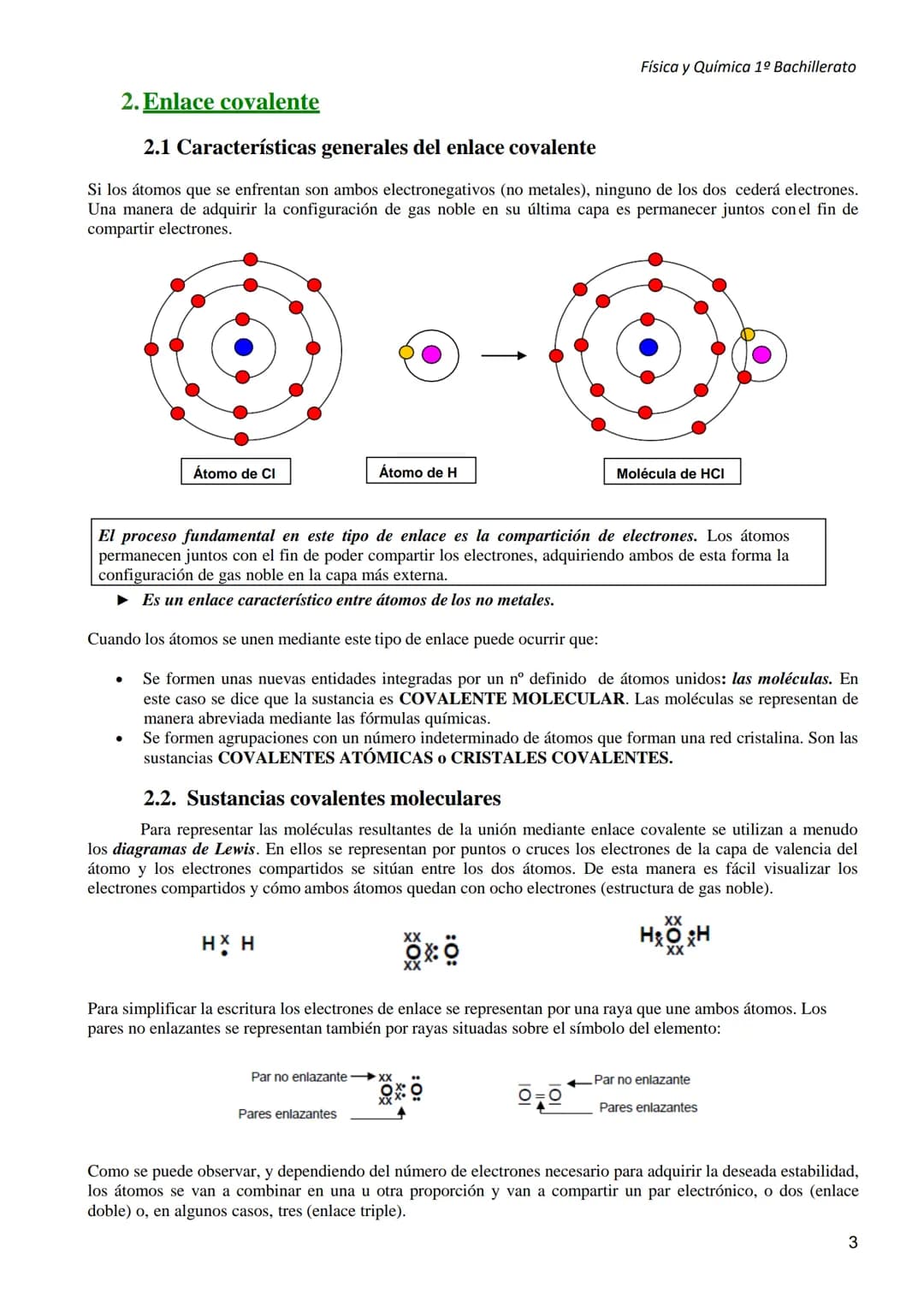 Física y Química 1º Bachillerato
Bloque 2: Enlace químico y estructura de la materia
UNIDAD 3: ENLACE QUÍMICO
Los átomos tienden a unirse
