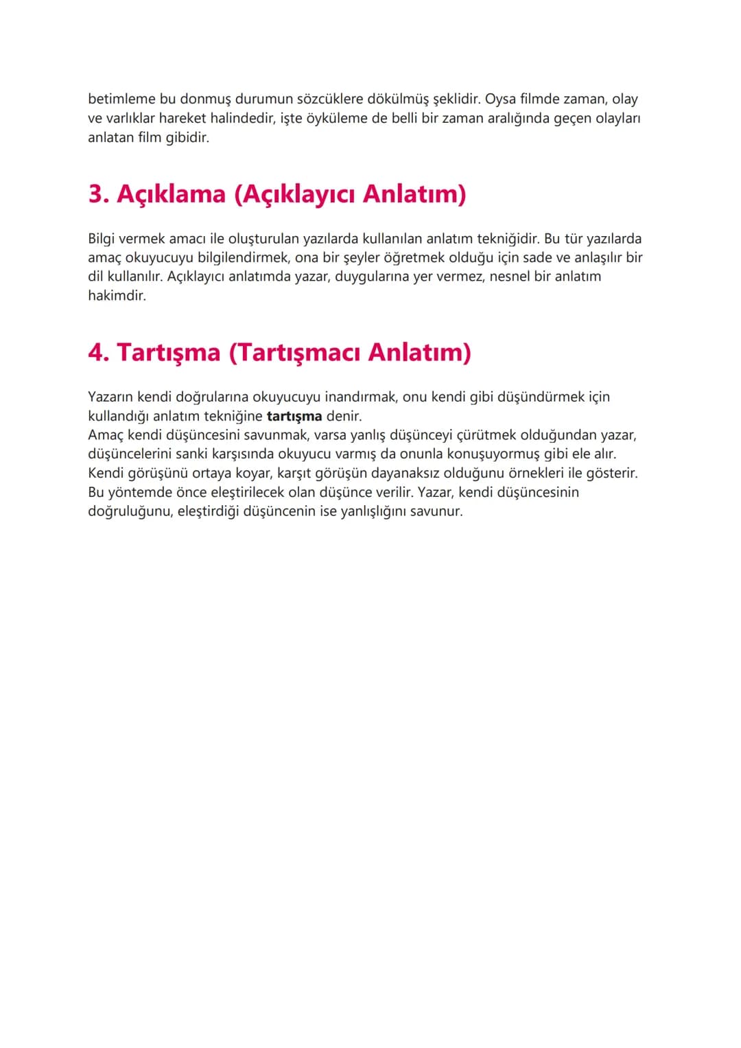 # Anlatım Biçimleri (Ders Notları)
1. Betimleme 2. Öyküleme 3. Açıklama 4. Tartışma
Anlatım türleri, yazarın duygu veya düşüncelerini ya da