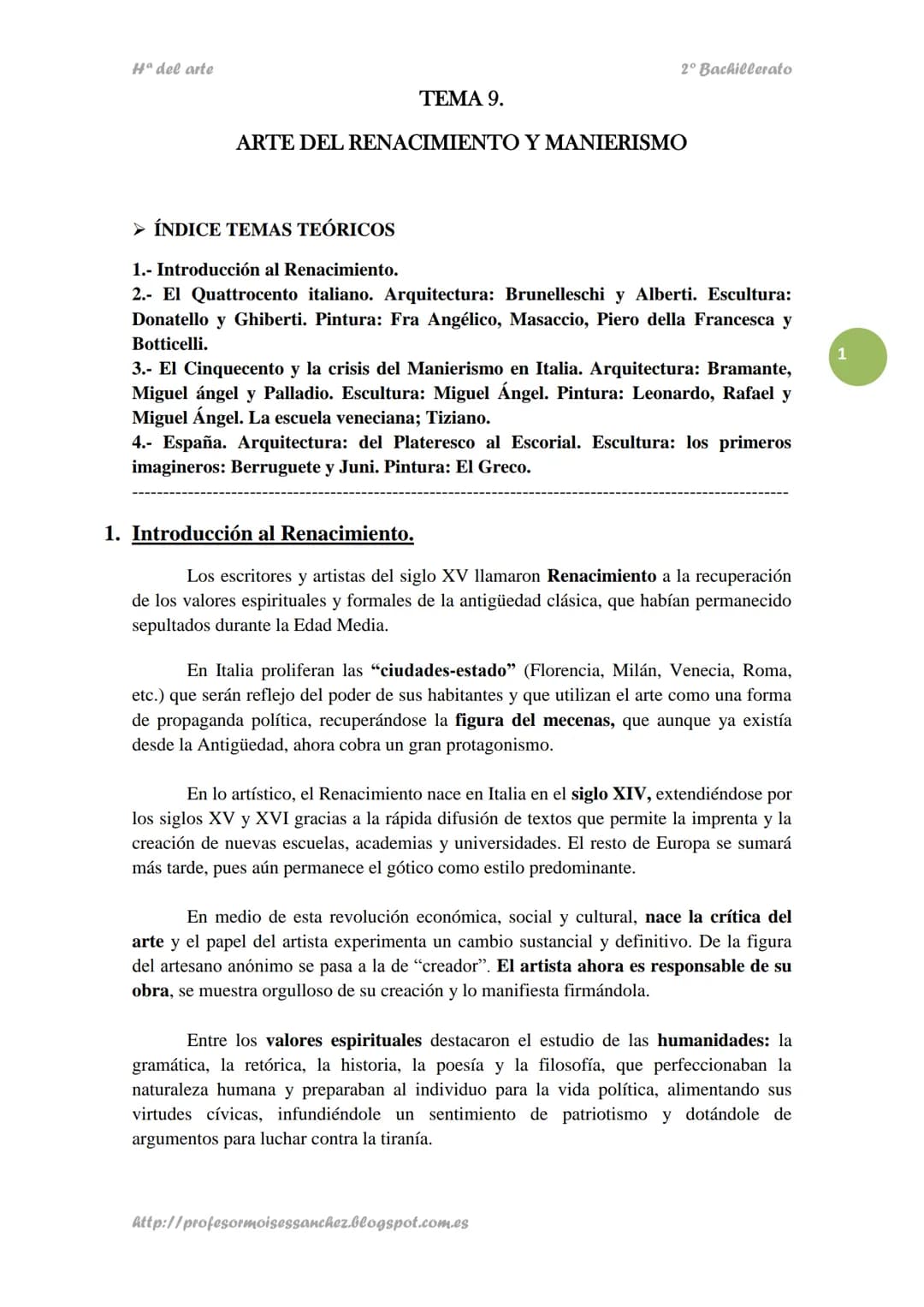 Hª del arte
2º Bachillerato
TEMA 9.
ARTE DEL RENACIMIENTO Y MANIERISMO
➤ ÍNDICE TEMAS TEÓRICOS
1.- Introducción al Renacimiento.
2.- E