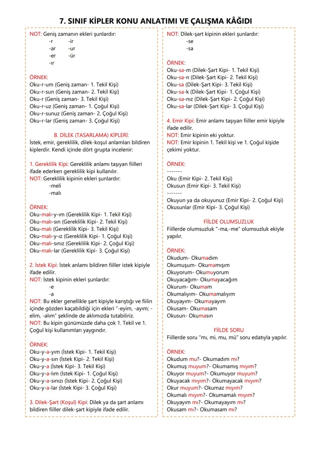 7. SINIF KİPLER KONU ANLATIMI VE ÇALIŞMA KAĞIDI
FİİLİN MASTAR HALİ
Fiilin kök ya da gövde halindeki yani mastar eki (-
mak, -mek) alabilen