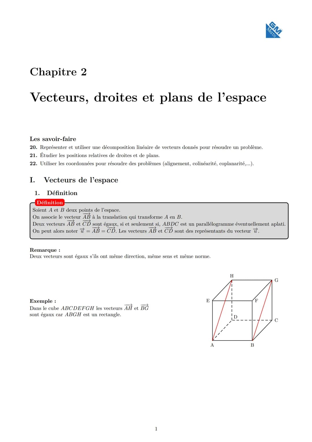 # Chapitre 2
Vecteurs, droites et plans de l'espace
Les savoir-faire
20. Représenter et utiliser une décomposition linéaire de vecteurs d