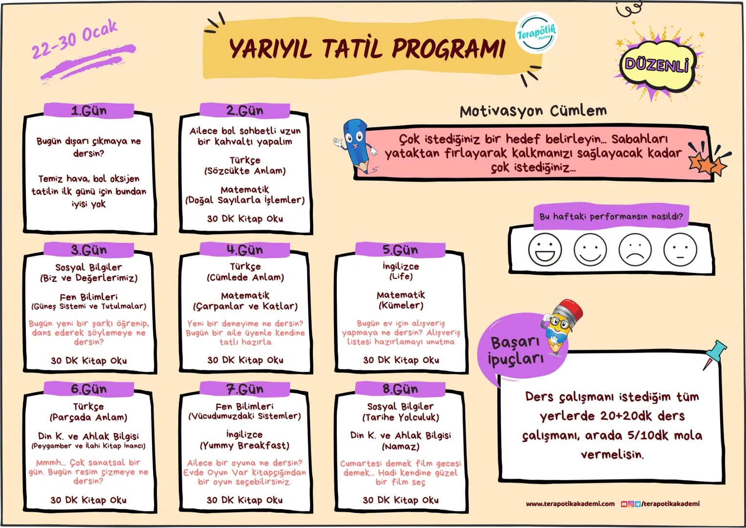 الله
MERHABA!
YARIYIL TATİL PROGRAMI
6.SINIF
Terapötik
Akademi
66
Programımıza
motivasyon cümleleri
ekledik. Sende
insanlara ilham
verme