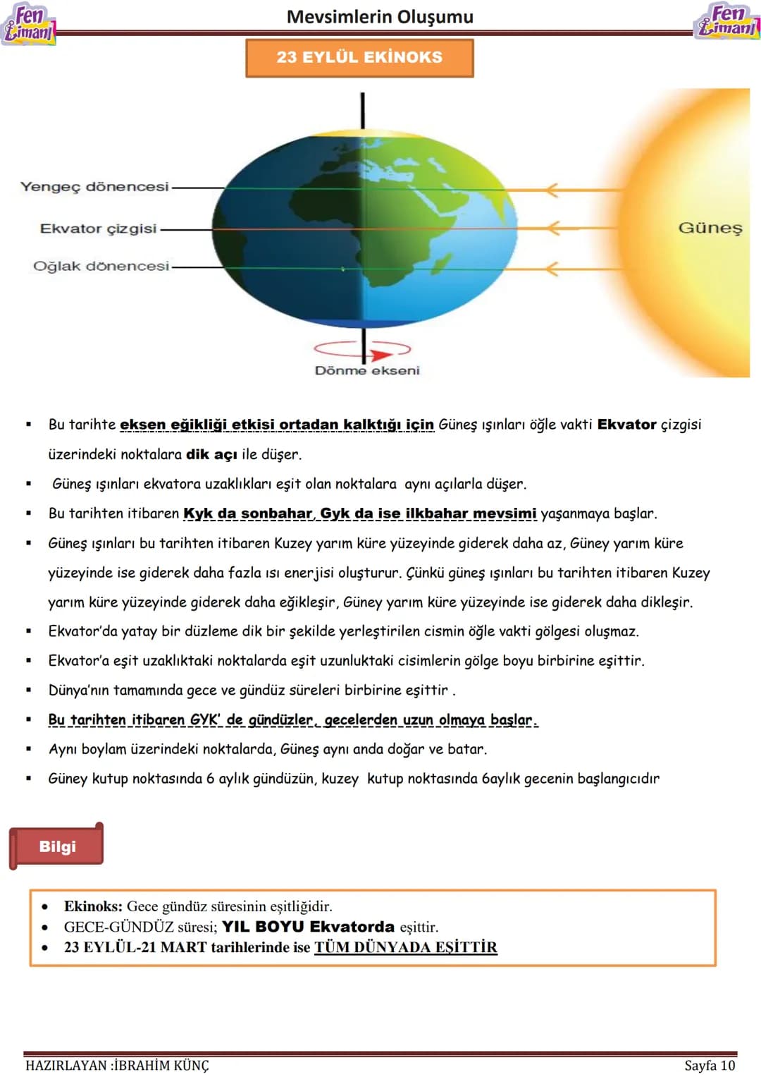 Fen
Liman
Mevsimlerin Oluşumu
# MEVSİMLERİN
# OLUŞUMU
Konu / Kavramlar: Dünya'nın dönme ekseni, dolanma düzlemi, ısı enerjisi, mevsimler
F.