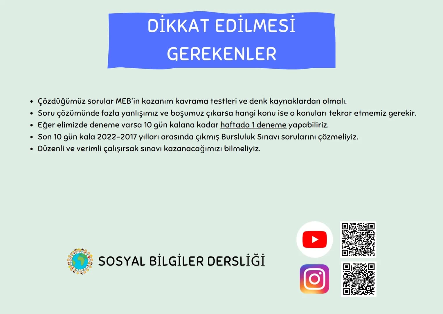 # 5.SINIF
# BURSLULUK
# ÇALIŞMA
# PLANI
# SOSYAL BİLGİLER DERSLİĞİ
Konuları ve çözdüğün soru sayılarını not almayı unutma! Hafta sonunda top