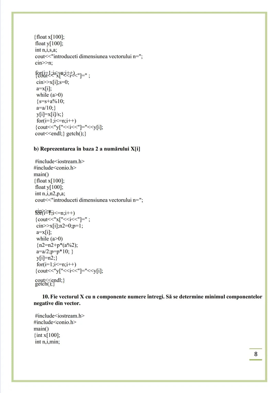 NECIU ILEANA
CULEGERE DE PROBLEME
REZOLVATE C/C++
ISBN 978-606-577-575-6
Editura Sfântul Ierarh Nicolae
2011 Recomandare
Cartea cu titlu
