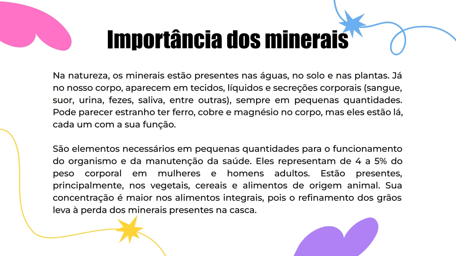 # Alimentação:
## Vitaminas e
## Minerais
Vitamin
# A # Sumário
01 Importância
Por que é importante
consumir vitaminas e
minerais?
02 Clas