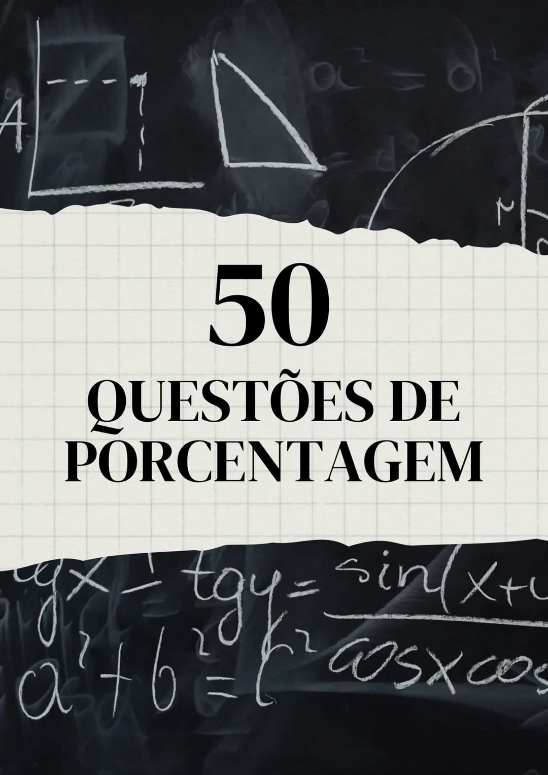 4
50
QUESTÕES DE
PORCENTAGEM
gx tgy = sin(x+u
a²+b²= cosxcos # QUESTÕES
1. Um produto custa R$500 e está com 20% de desconto. Qual o val