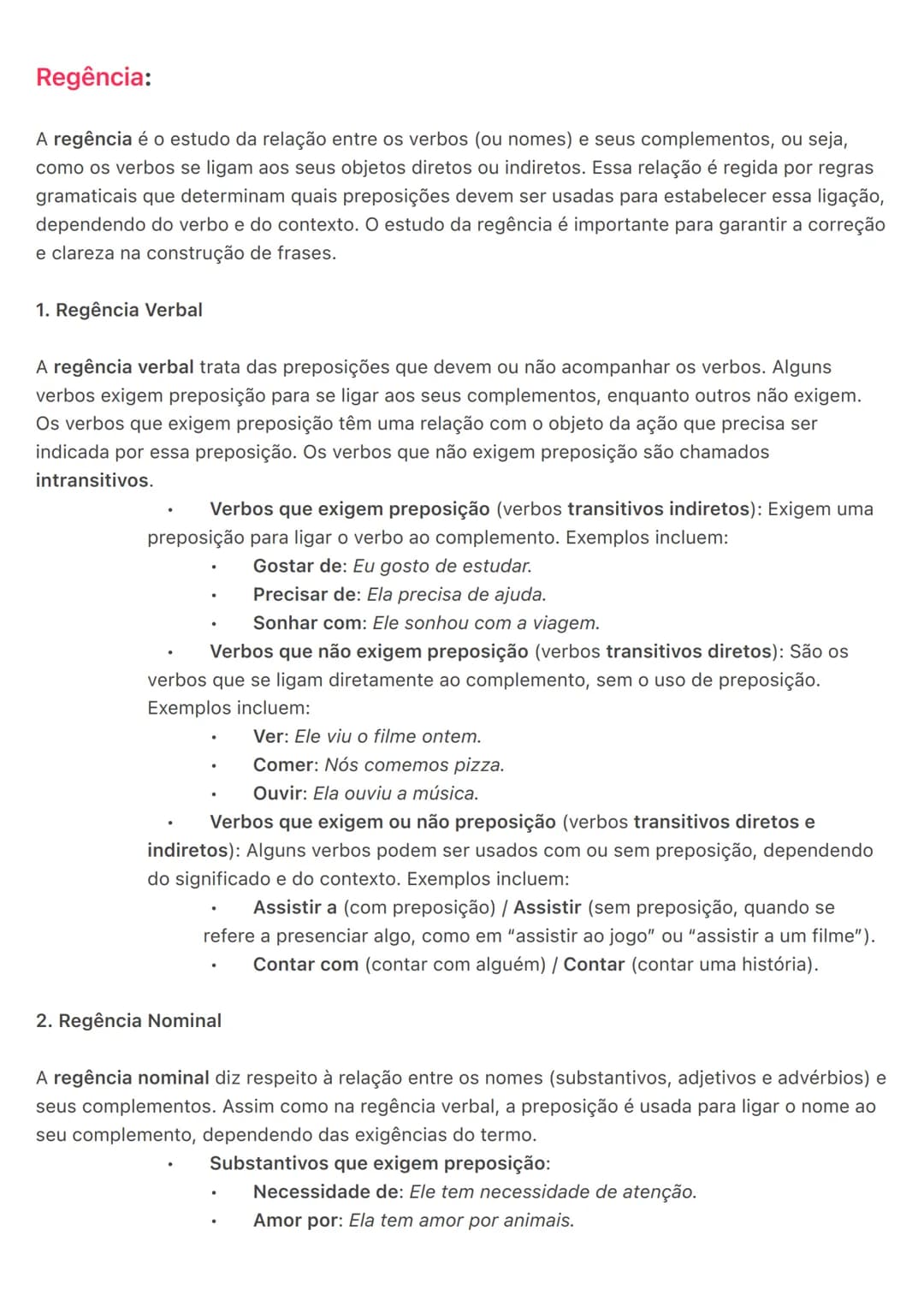 # Regência:
A regência é o estudo da relação entre os verbos (ou nomes) e seus complementos, ou seja,
como os verbos se ligam aos seus obje