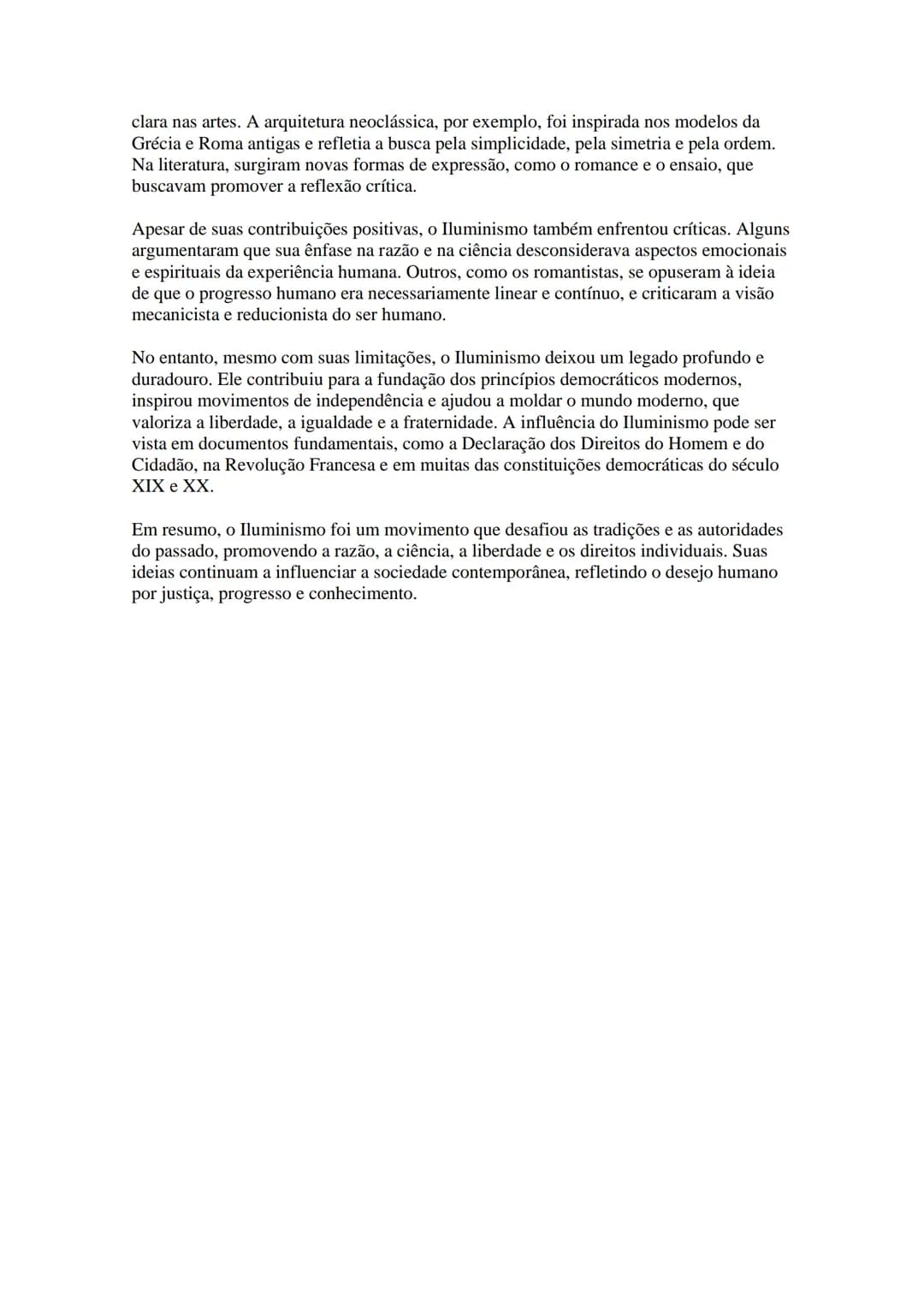 O Iluminismo foi um movimento intelectual e cultural que floresceu na Europa,
especialmente no século XVIII, e que teve um impacto duradouro