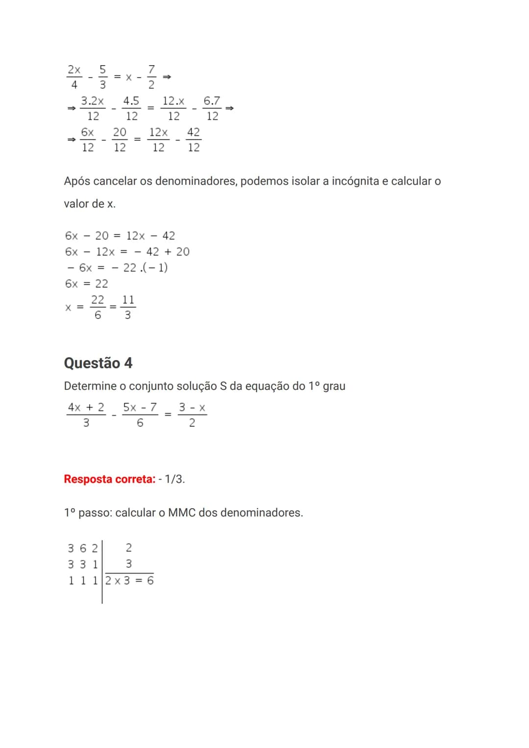 # Exercícios sobre equação do 1º grau com
uma incógnita
Uma equação do 1º grau com uma incógnita é aquela que pode ser escrita na
forma ax