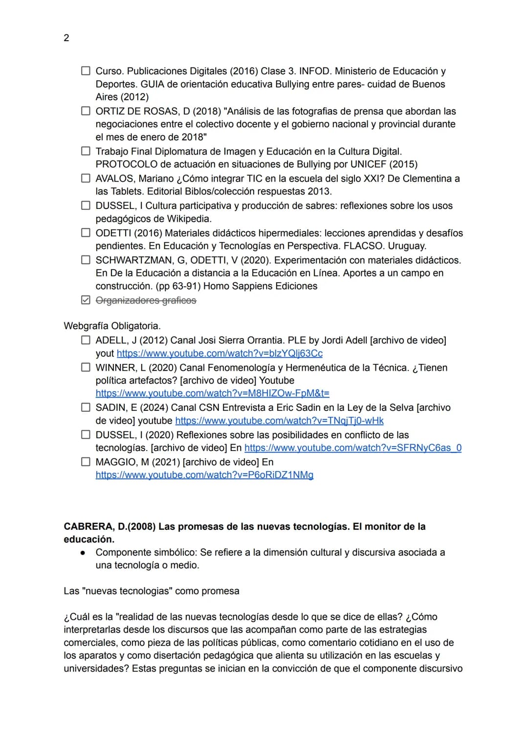 1
Miercoles
CABRERA, D. (2008) Las promesas de las nuevas tecnologías. El monitor de la
educación.
MAGUREGUI, C. (2010) Pergaminos, libro