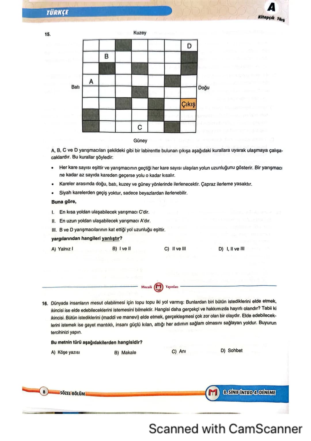 8LGS
■SINIF
8. SINIF
BÖLÜM
SÖZEL
A KİTAPÇIĞI
M
mozaik
yayınları
INTRO
DENEME
SÖZEL
BÖLÜM
KİTAPÇIKA
ADI SOYADI
SINIFI/ŞUBESİ
ÖĞRENCİ NO
ÖĞRE