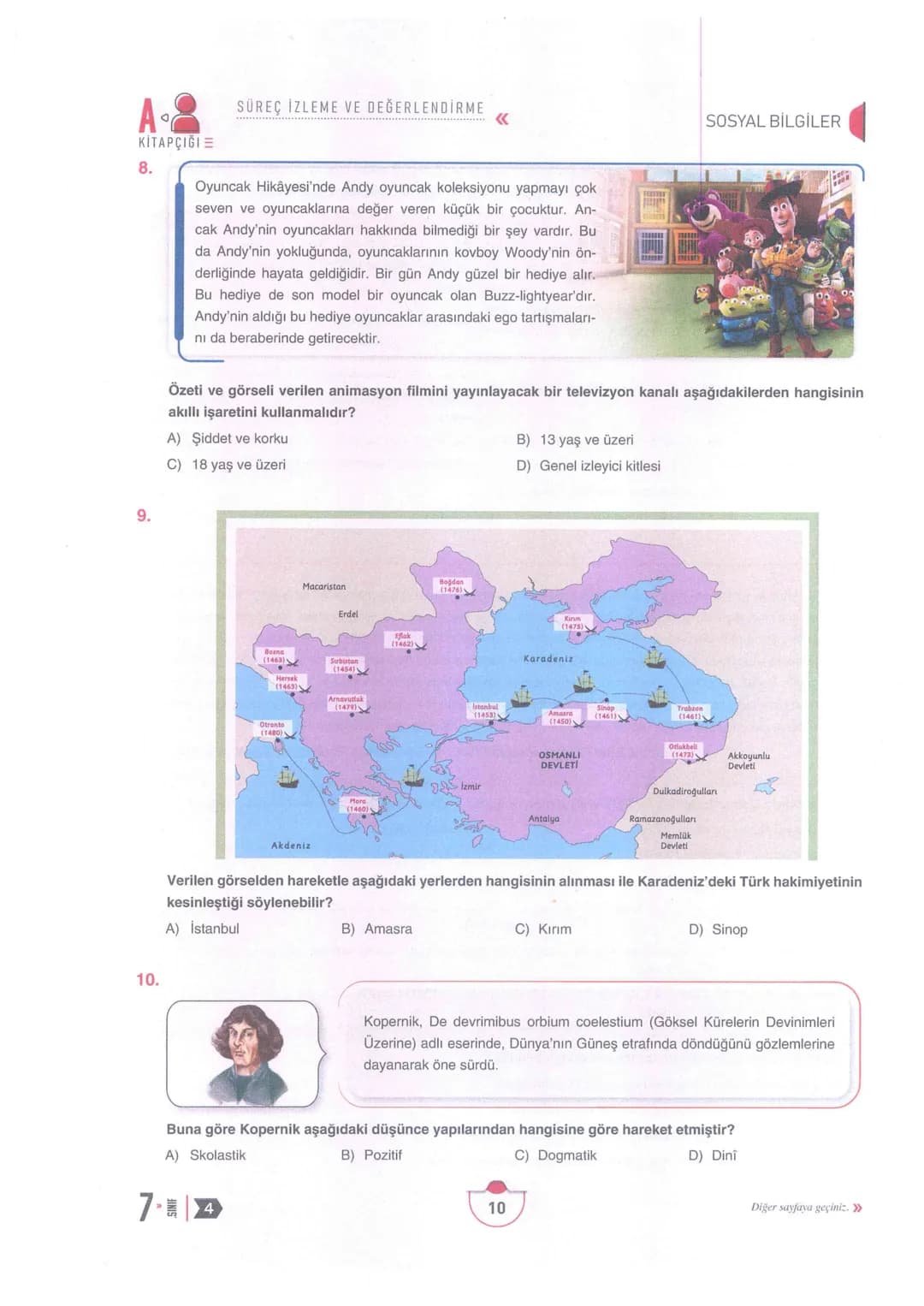 7
Adı Soyadı:
Okulu:
Sınıfı Şubesi:
Numarası:
SINIF
A
Kitapçığı
SÜREÇ
İZLEME VE
DEĞERLENDİRME
Sözel Bölüm
(1. Oturum)
4
DERSLER
SORU