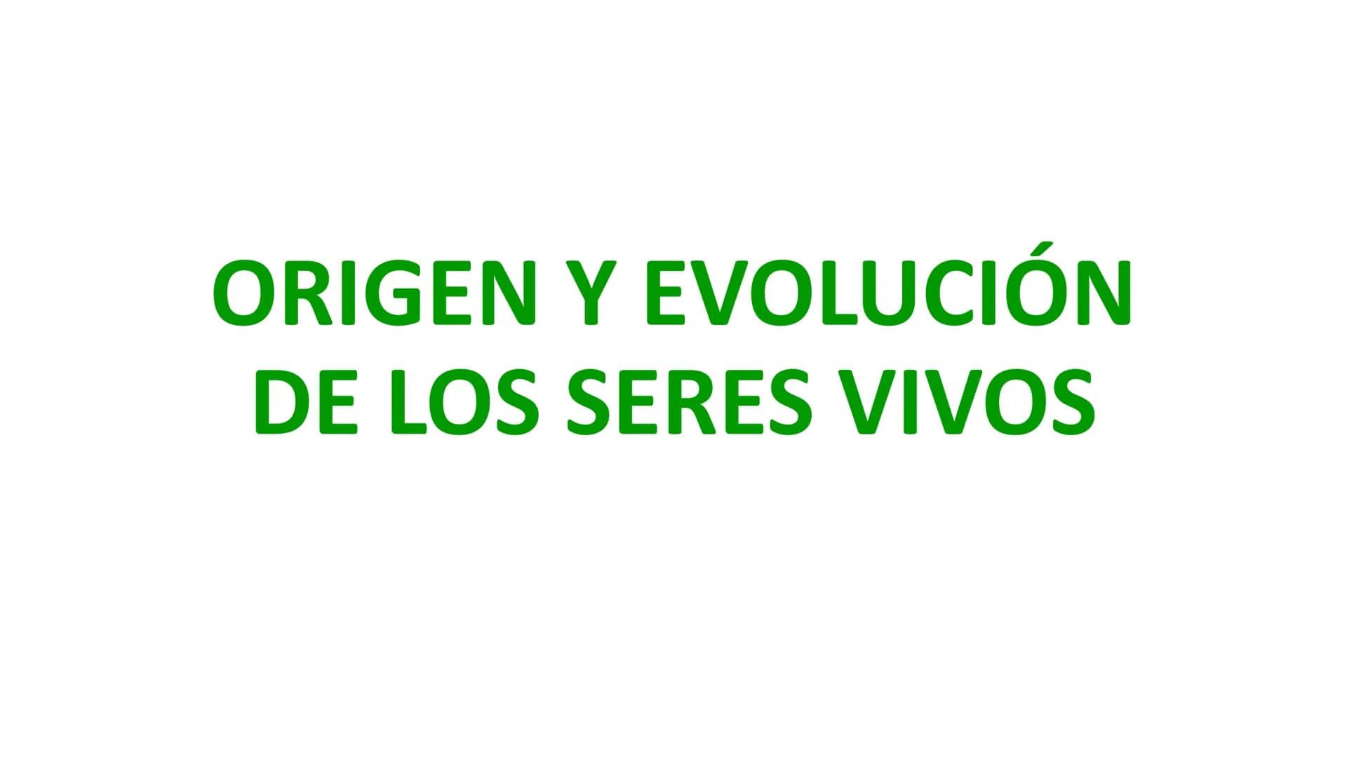 # ORIGEN Y EVOLUCIÓN
# DE LOS SERES VIVOS # El origen de la vida Hipótesis sobre
el origen de la
vida
Creacionismo
Experimento de Redi
Ge