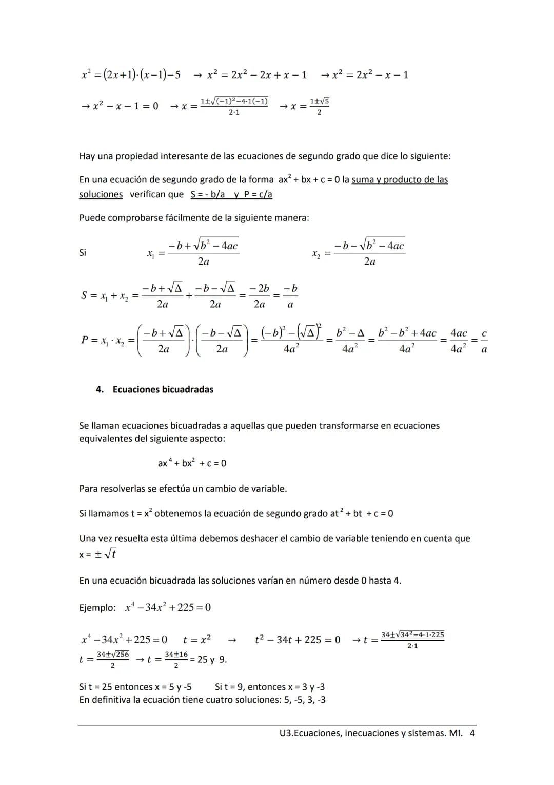 U3. Ecuaciones, inecuaciones y sistemas
Índice.
1) Ecuaciones
2) Ecuaciones de primer grado.
3) Ecuaciones de segundo grado.
4) Ecuaciones