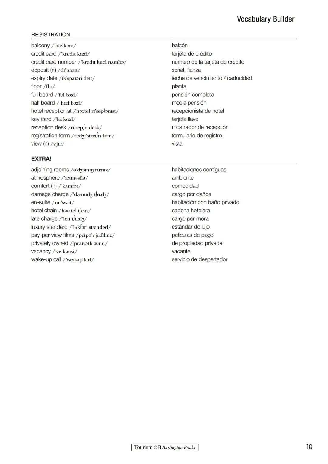 # 1 Vocabulary Builder
Learn the vocabulary you need. Write the words in your language.
> before page 4
ORDINAL NUMBERS
first /'fxst/
se