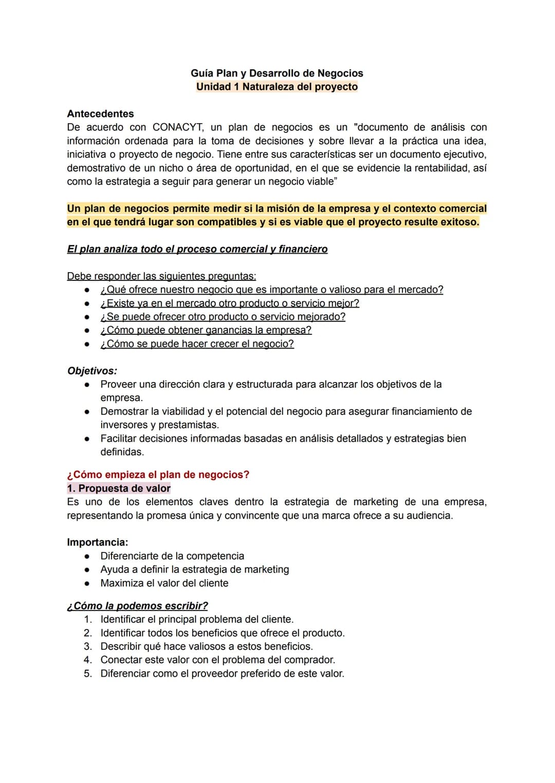 Guía Plan y Desarrollo de Negocios
Unidad 1 Naturaleza del proyecto
Antecedentes
De acuerdo con CONACYT, un plan de negocios es un "documen