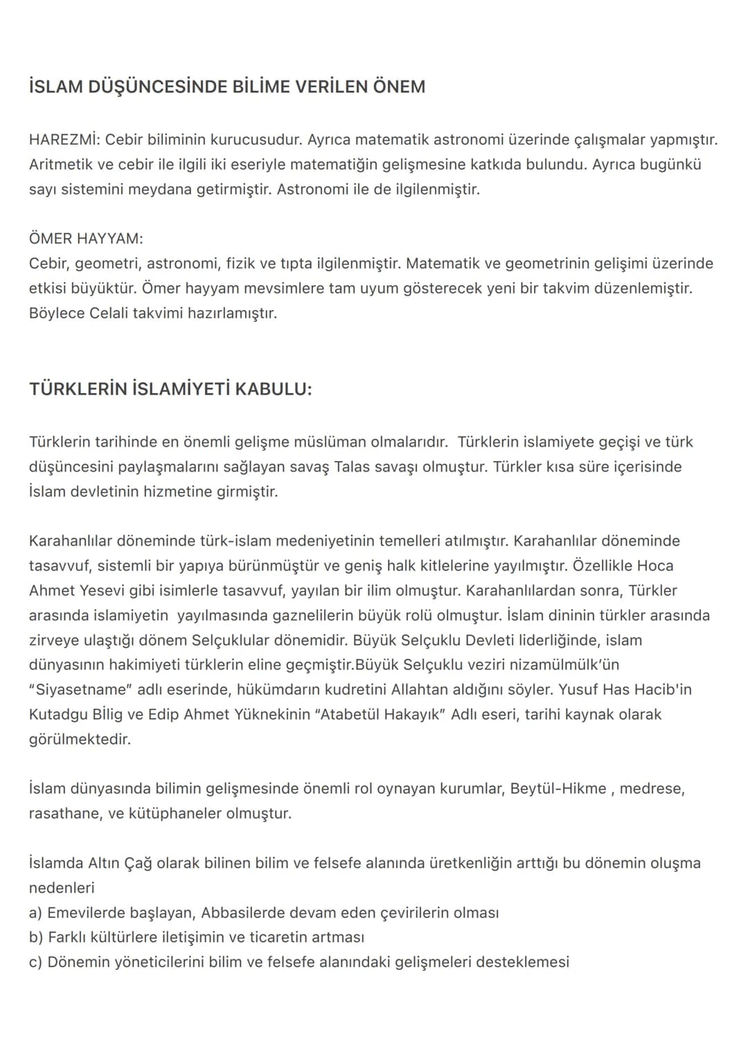 # İSLAM DÜŞÜNCESİNİN GENEL ÖZELLİKLERİ:
Türklerin İslamiyeti kabul süreci, dini, ilmi, felsefi ve siyasi tartışmaların yoğunlaştığı farklı