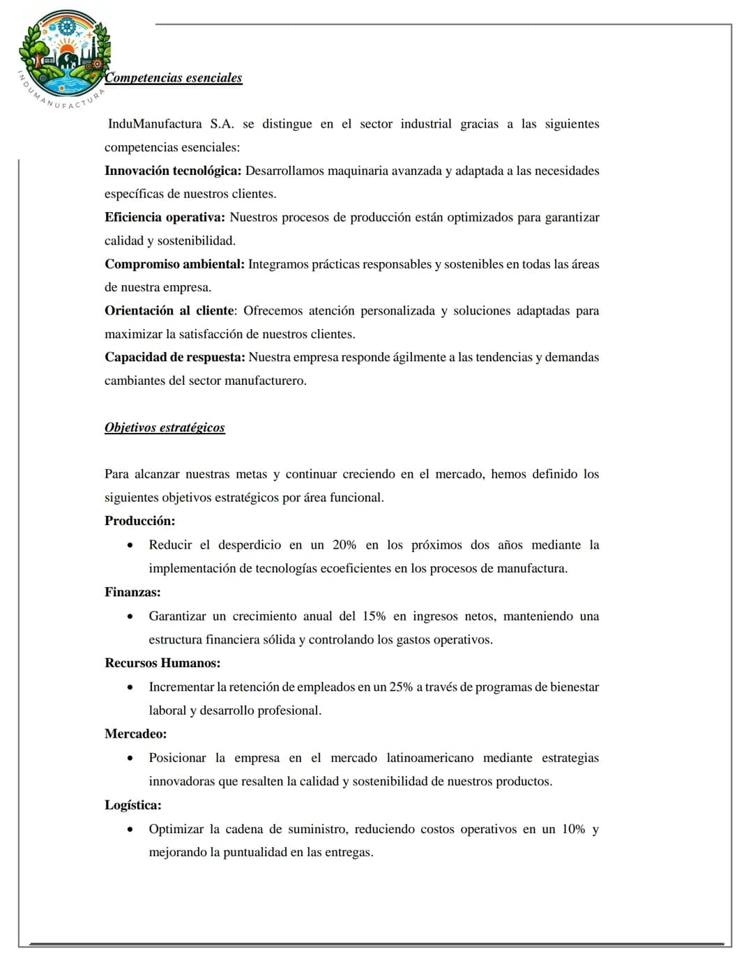 UNIVERSIDAD
CUCUNIVERSITA
TALLER PRÁCTICO
DE PLANEACIÓN ESTRATÉGICA
ORGANIZACIÓN Y MANAGEMENT
ESTUDIANTES:
YARITZA CADENA
VALERI VILOR