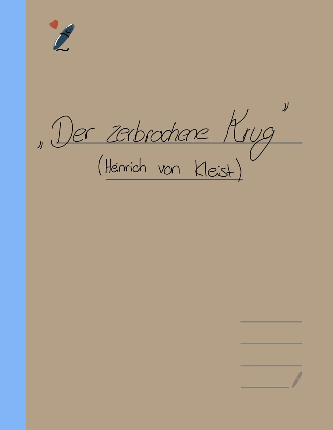 ", Der zerbrochene Krug "
(Heinrich von Kleist) # Deutsch Lenzettel, der zerbrochene King"
* Ist ein Lustspiel (Komödie) von Heinrich von