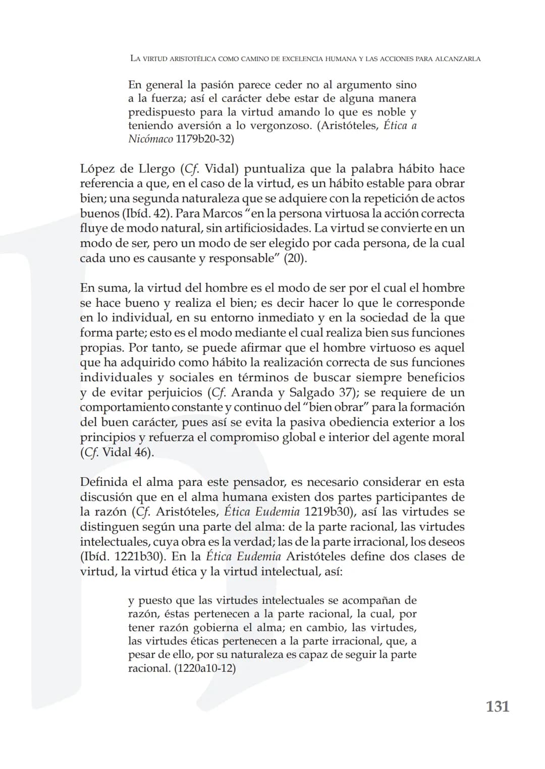 # LA VIRTUD ARISTOTÉLICA COMO CAMINO DE
# EXCELENCIA HUMANA Y LAS ACCIONES PARA
# ALCANZARLA
ARISTOTELIAN VIRTUE AS A PATHWAY TO HUMAN EXCE