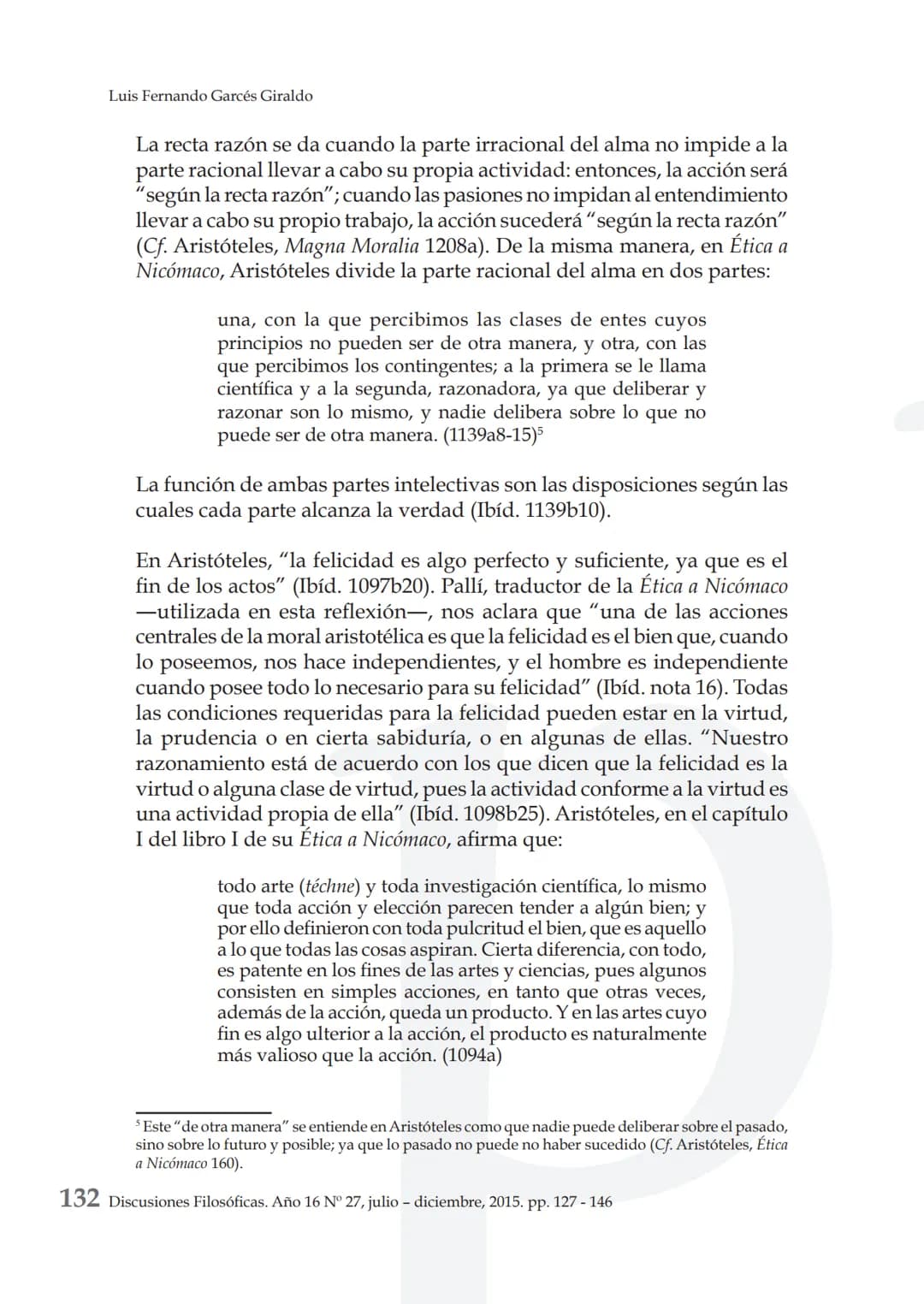 # LA VIRTUD ARISTOTÉLICA COMO CAMINO DE
# EXCELENCIA HUMANA Y LAS ACCIONES PARA
# ALCANZARLA
ARISTOTELIAN VIRTUE AS A PATHWAY TO HUMAN EXCE