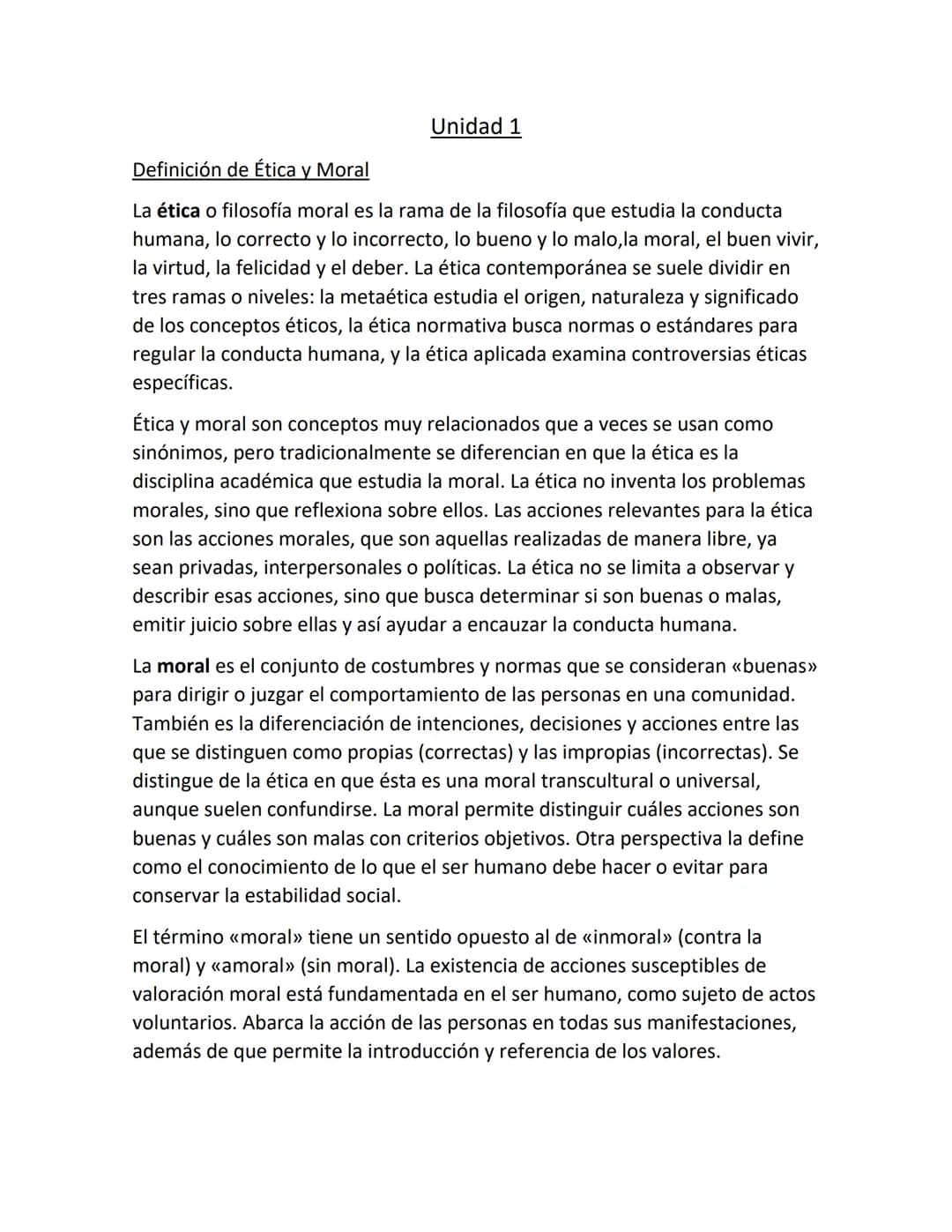 Definición de Ética y Moral
Unidad 1
La ética o filosofía moral es la rama de la filosofía que estudia la conducta
humana, lo correcto y lo