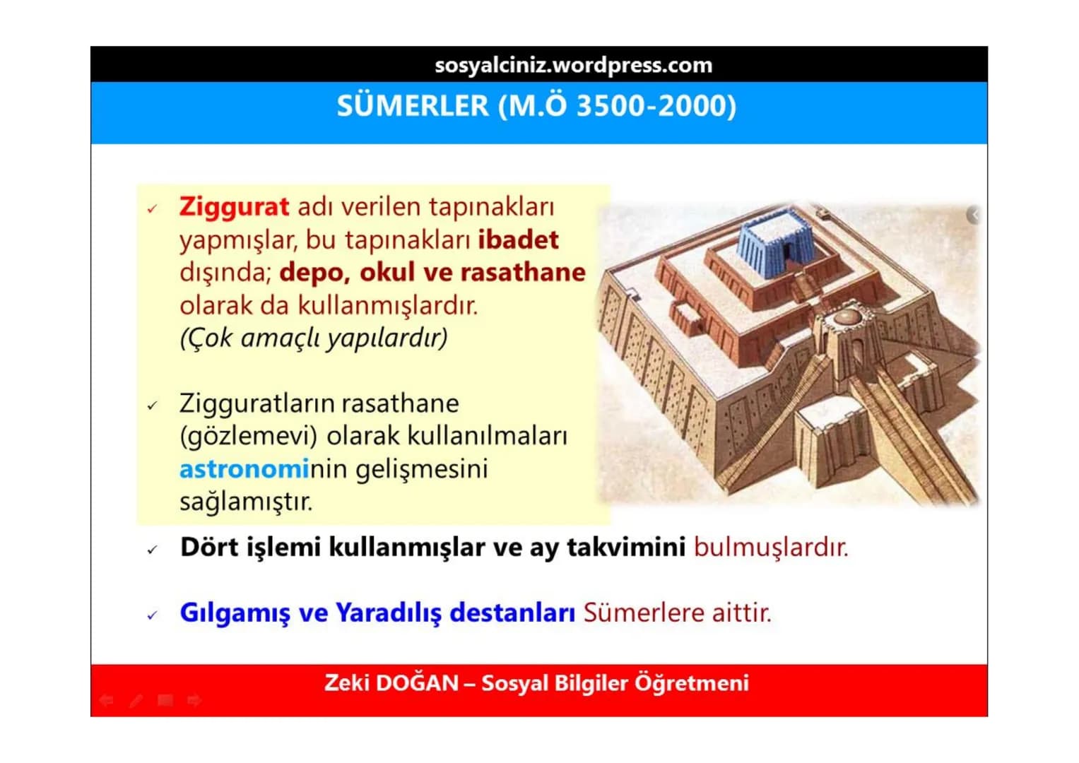 sosyalciniz.wordpress.com
# SOSYAL BİLGİLER 5
# ΜΕΖΟΡΟΤΑMYA
# UYGARLIKLARI
Konu + Soru + Ders Notu
Zeki DOĞAN - Sosyal Bilgiler Öğretmeni
Z