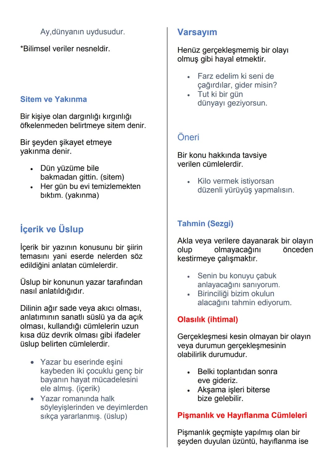 SÖZCÜKTE ANLAM
Sözcük (Kelime): Bir varlığı ya da
kavramı karşılayan hece veya
hece topluluğudur.
Türkçede sözcükler cümle içinde
farklı anl