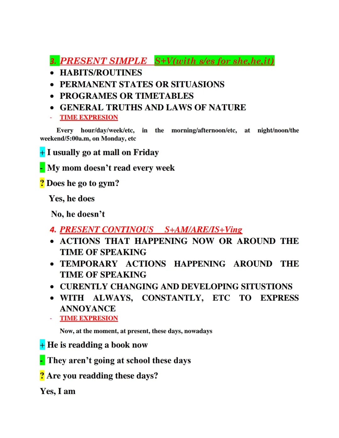 1. PAST SIMPLE S+Vn
• PAST HABITS AND STATES
• ACTIONS THAT HAPPENED ONE AFTER IN THE PAST
TIME EXPRESION:
Yesterday, last week/month/da