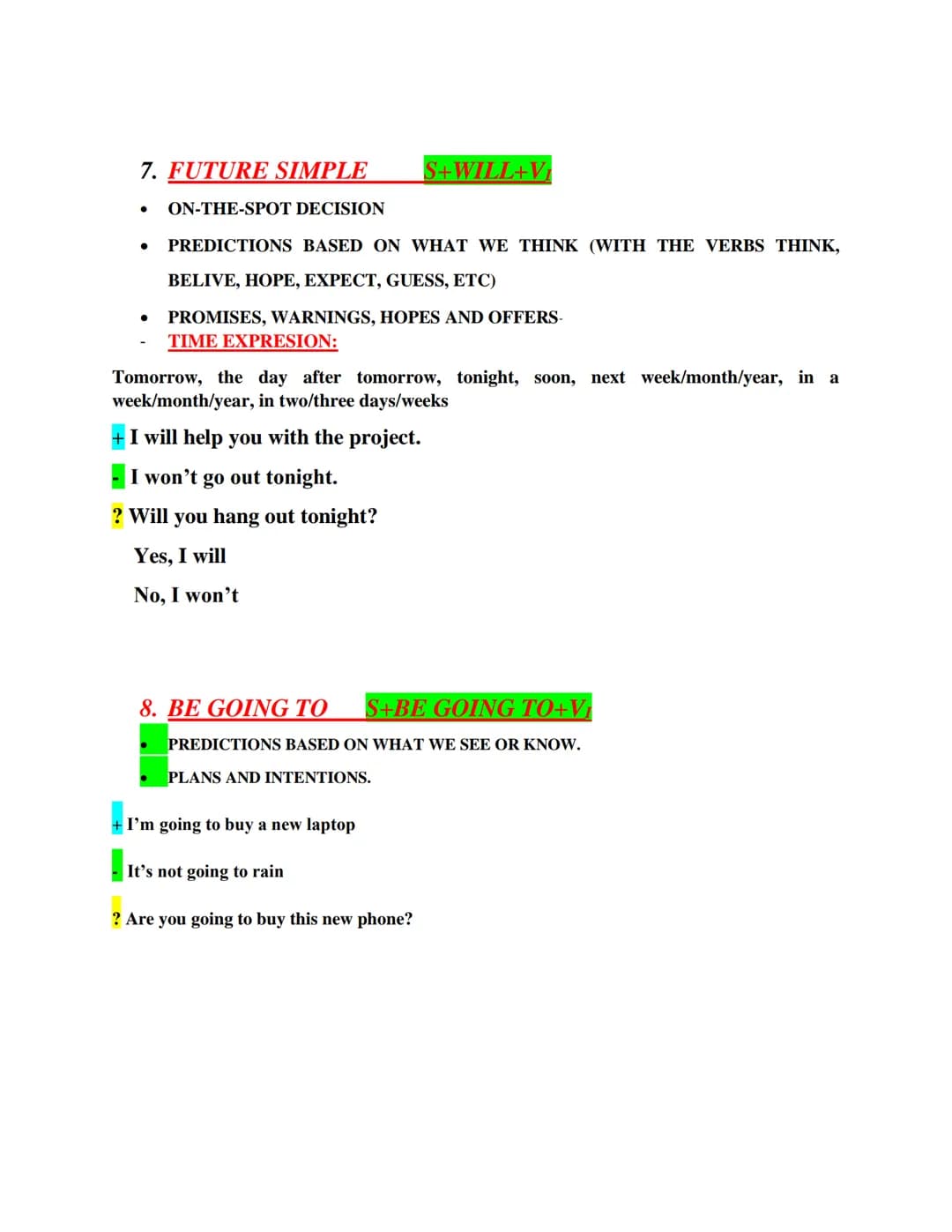 1. PAST SIMPLE S+Vn
• PAST HABITS AND STATES
• ACTIONS THAT HAPPENED ONE AFTER IN THE PAST
TIME EXPRESION:
Yesterday, last week/month/da