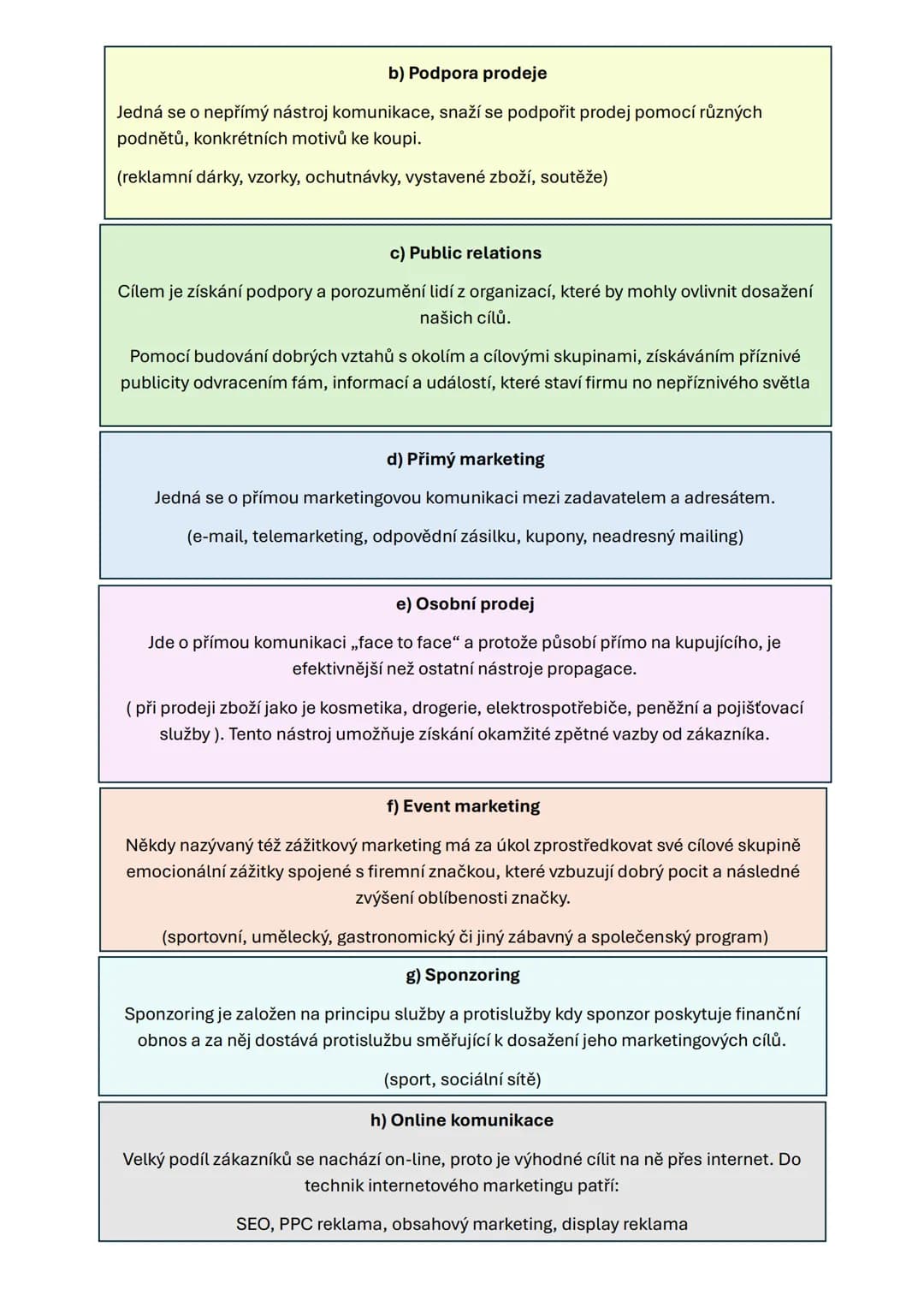 19. MARKETING
Marketing = je proces řízení jehož výsledkem je poznání, předvídání, ovlivňování a
v konečné fázi uspokojování přání a potřeb