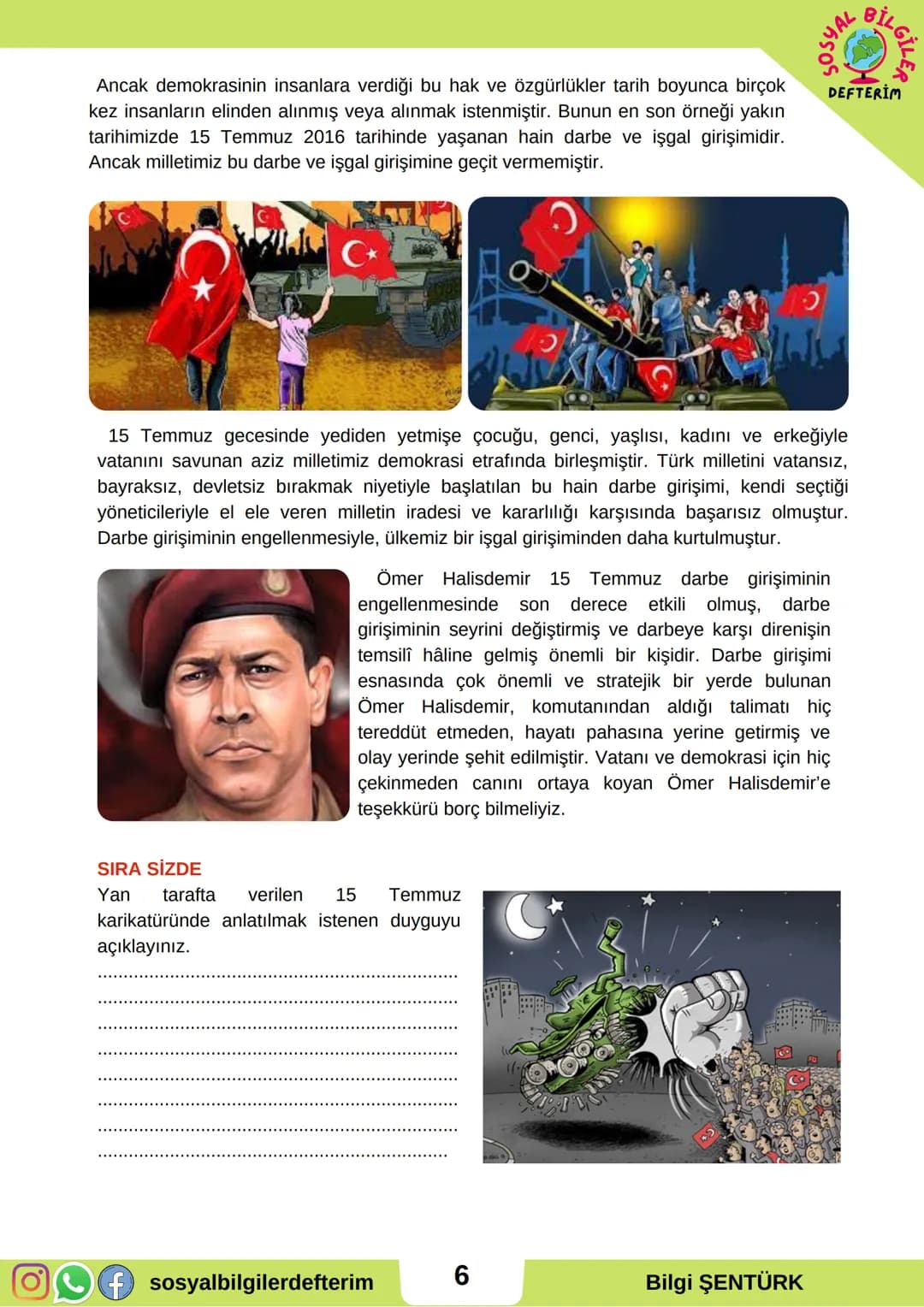 # 6.SINIF 6.ÜNİTE
SOSYAL BİLGİLER
DERS NOTU
SOSYAL BİLGİLER
DEFTERİM
BİLGİ ŞENTÜRK # GEÇMİŞTEN GÜNÜMÜZE YÖNETİM BİÇİMLERİ
Devlet, bir t