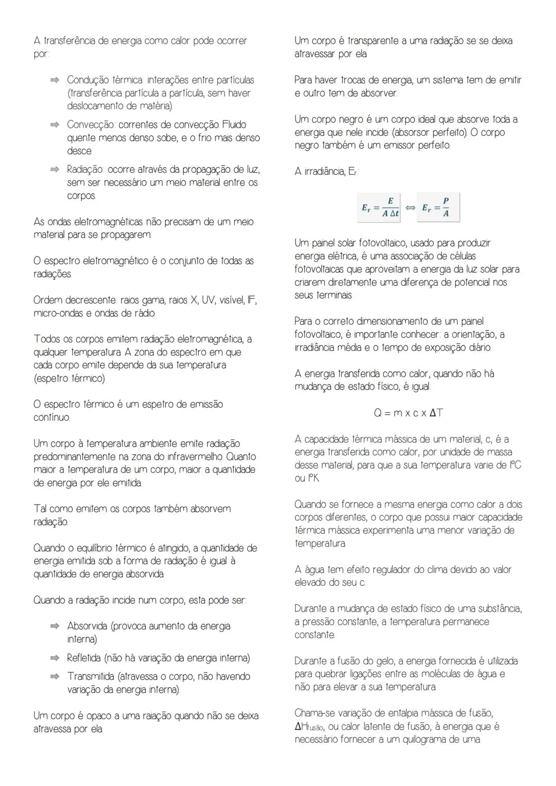 10
fisica
ENERGIA E MOVIMENTOS
A energia manifesta-se através de transferência e de
transformações, isto é, pode ser transferida entre
siste