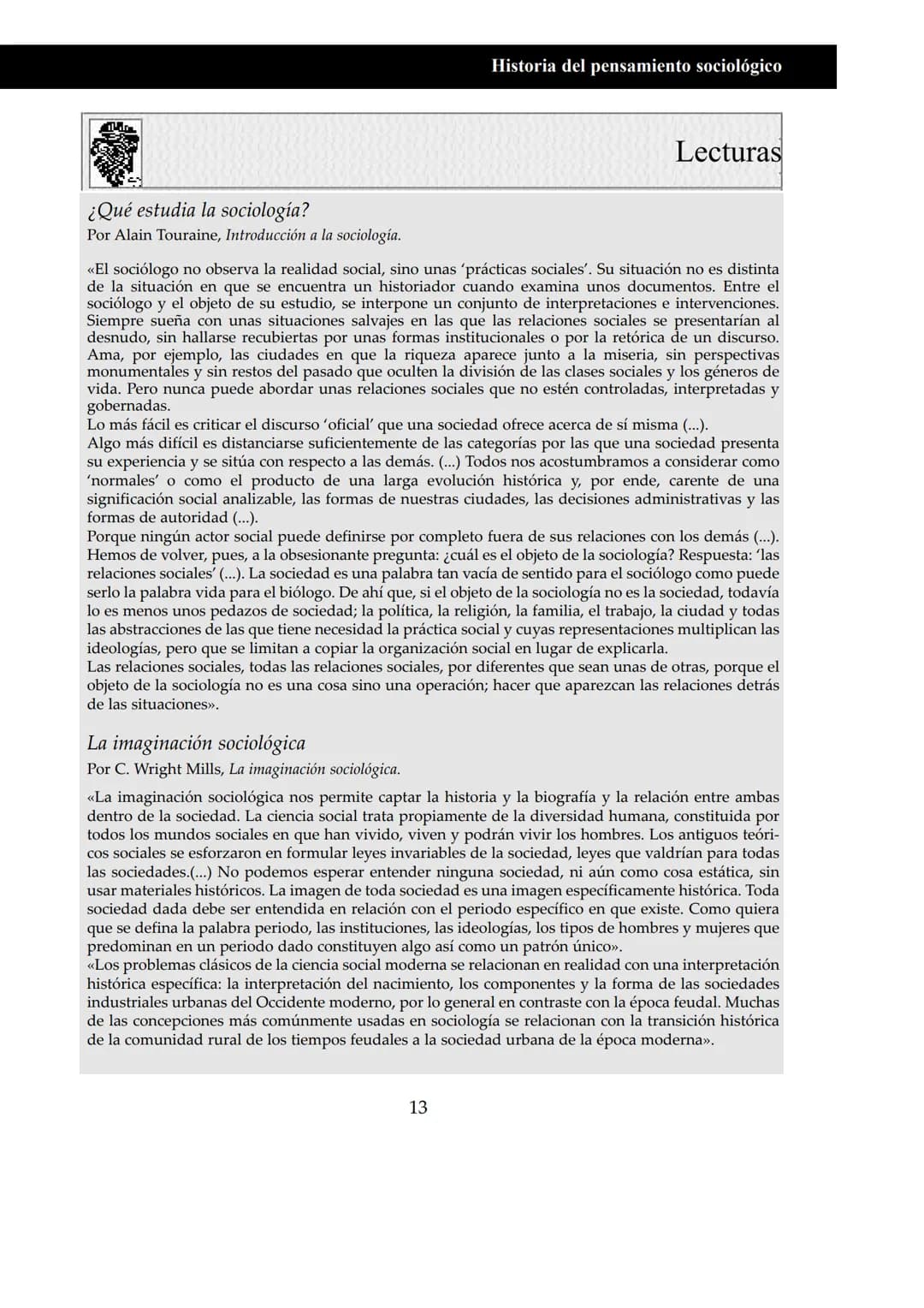 UNIDAD I
# Historia del pensamiento sociológico
## Pensar la sociedad
¿Qué es la sociedad? ¿Puede una sociedad pensarse o reflexionar sob
