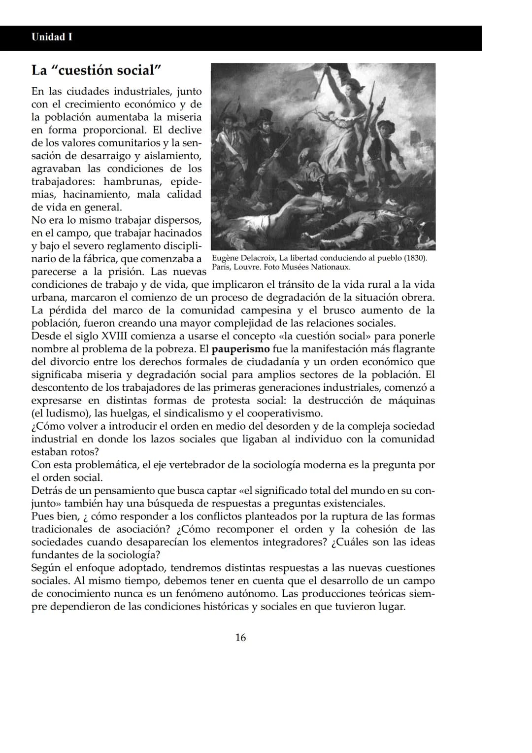 UNIDAD I
# Historia del pensamiento sociológico
## Pensar la sociedad
¿Qué es la sociedad? ¿Puede una sociedad pensarse o reflexionar sob