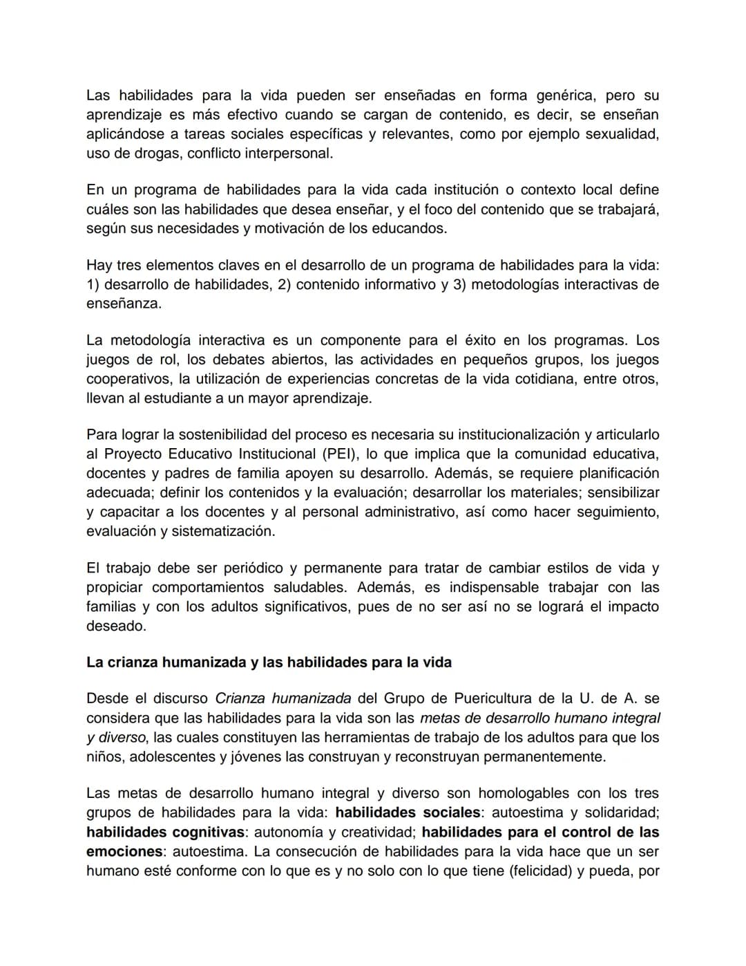 Lo único que debemos tener en cuenta en la educación de nuestros hijos es que en
ellos nunca disminuya el amor por la vida
Natalia Ginzburg