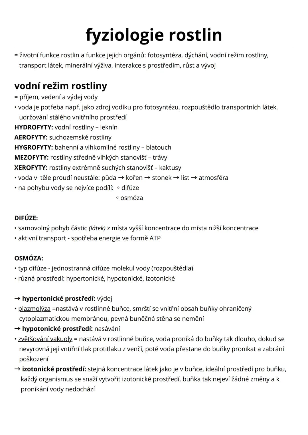 # fyziologie rostlin
= životní funkce rostlin a funkce jejich orgánů: fotosyntéza, dýchání, vodní režim rostliny, transport látek, mineráln