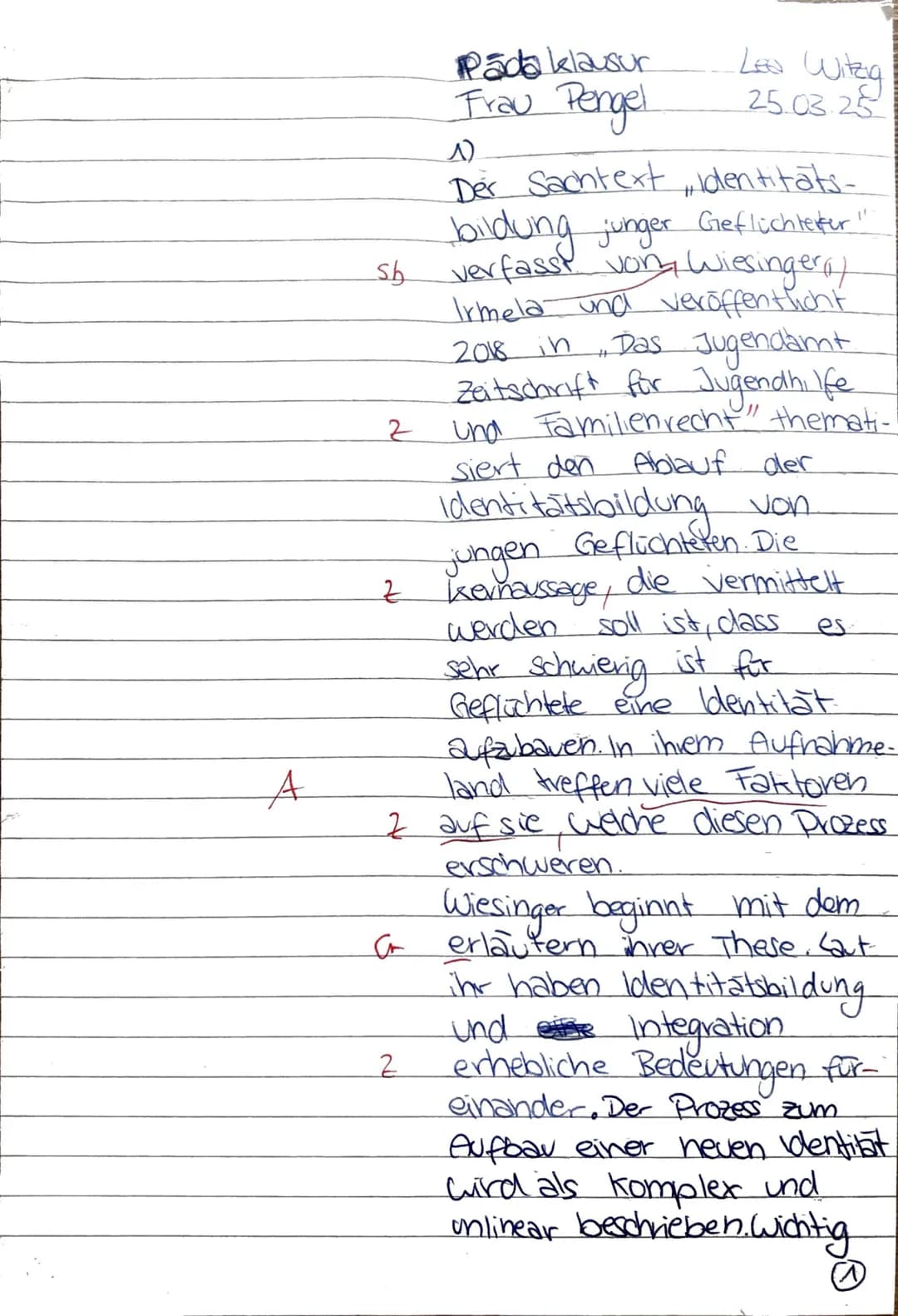A
Pada klausur
Leo Witzg
Frau Pengel
25.03.25
A)
sb
2
Der Sachtext „Identitäts-
bildung junger Geflüchteter"
verfasst von Wiesinger,
Irmela