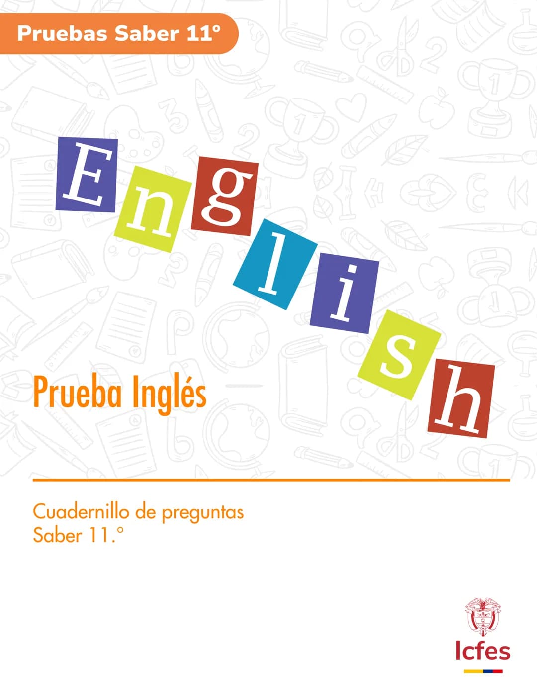Pruebas Saber 11°
En
g
l
i
s
h
Prueba Inglés
Cuadernillo de preguntas
Saber 11.°
Icfes --- OCR Start ---
نسيسكا
نسيسكا
Presidente de la