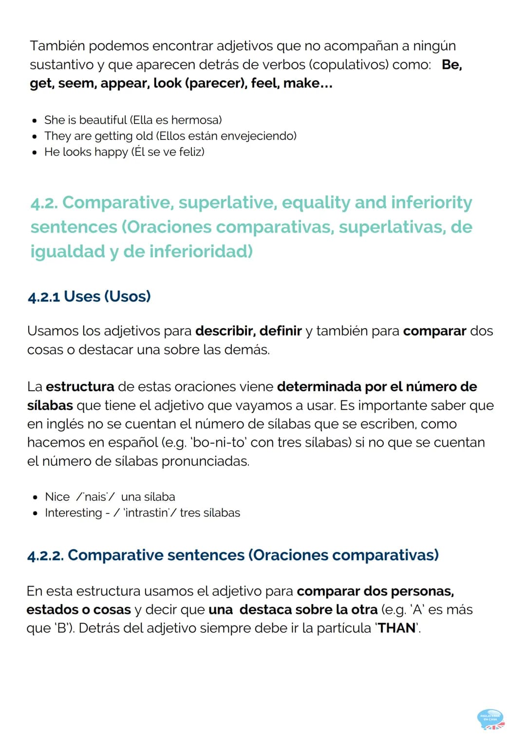 4.ADJECTIVES
(ADJETIVOS)
GRAMÁTICA INGLESA PARTE 4
Los adjetivos, al contrario que en castellano, no tienen género ni número.
Es decir, util