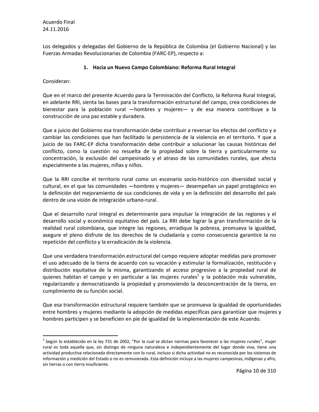 Acuerdo Final
24.11.2016
ACUERDO FINAL PARA LA TERMINACIÓN DEL CONFLICTO Y LA CONSTRUCCIÓN DE UNA PAZ
ESTABLE Y DURADERA
PREÁMBULO
Recordand